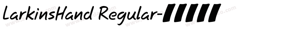 LarkinsHand Regular字体转换